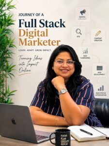 Journey of a Full Stack Digital Marketer